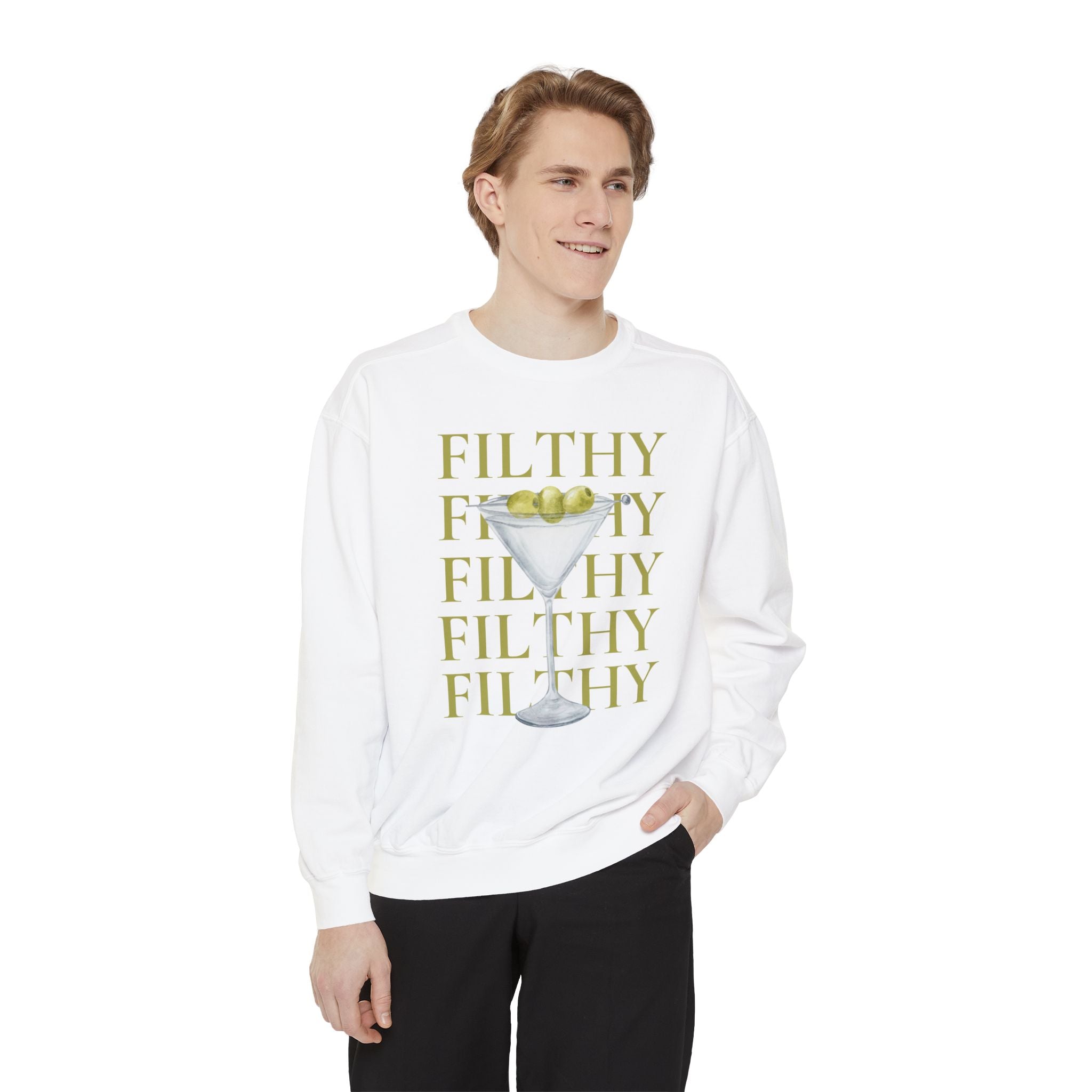 Filthy Dirty Martini Sweatshirt