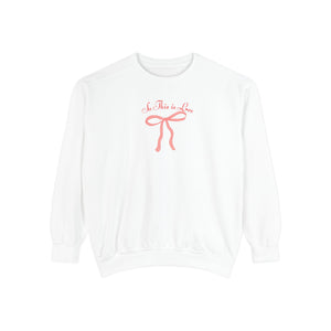 How Sweet It Is To Be Loved By You Sweatshirt