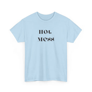 Hot Mess Unisex Heavy Cotton Tee