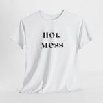 Hot Mess Unisex Heavy Cotton Tee