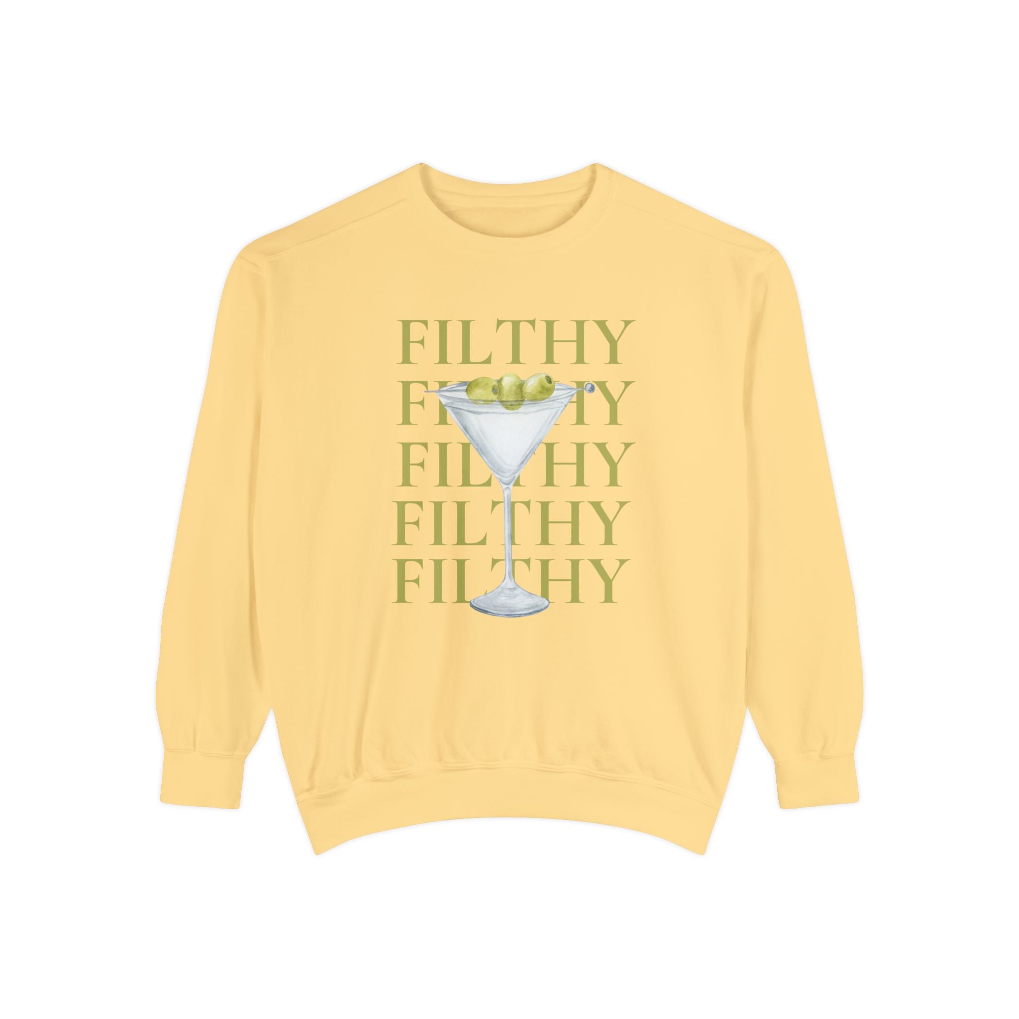 Filthy Dirty Martini Sweatshirt