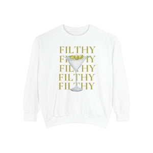 Filthy Dirty Martini Sweatshirt