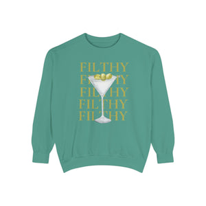 Filthy Dirty Martini Sweatshirt