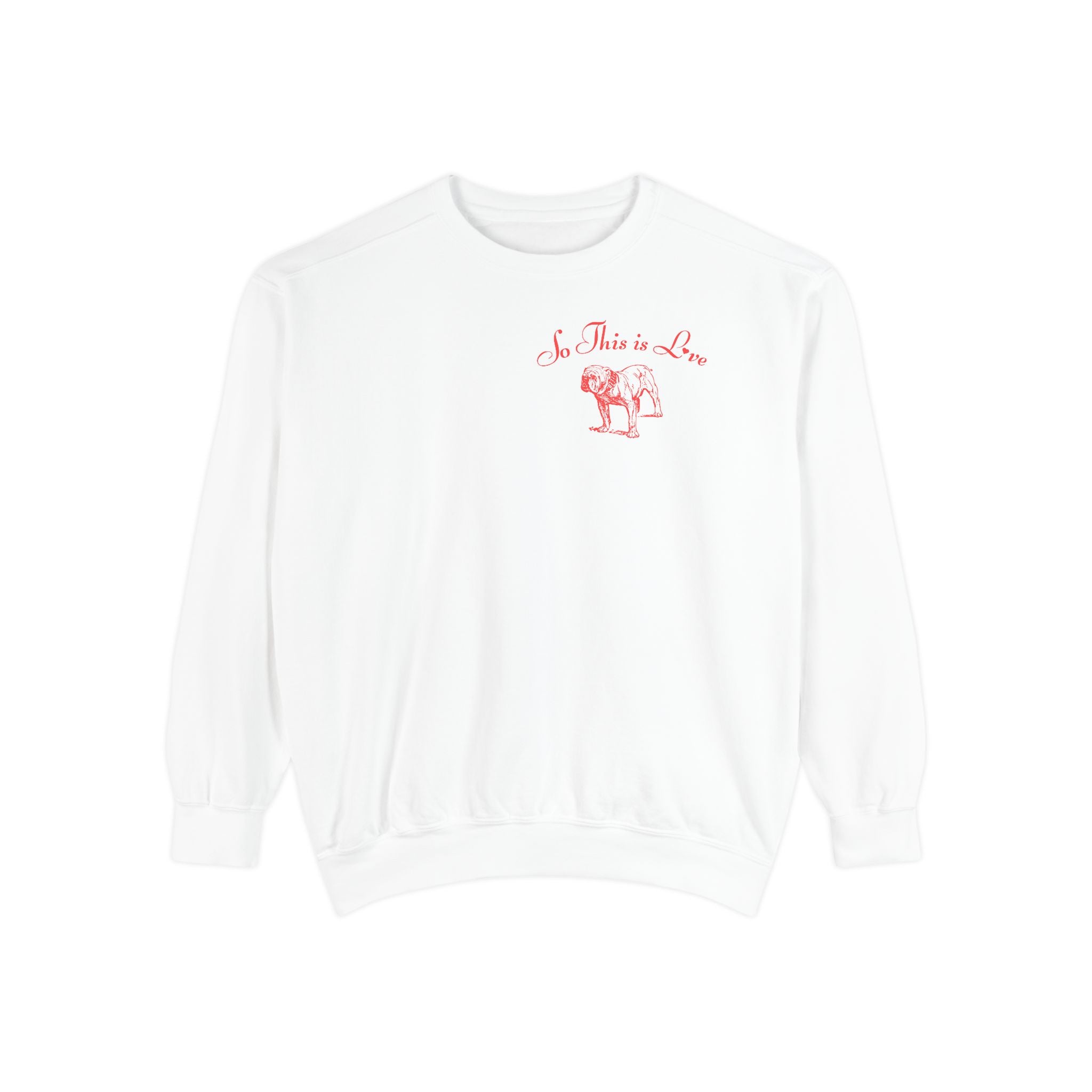 So This is Love, Georgia Sweatshirt, How Sweet It Is To Be Loved By You, Dawgs Fan