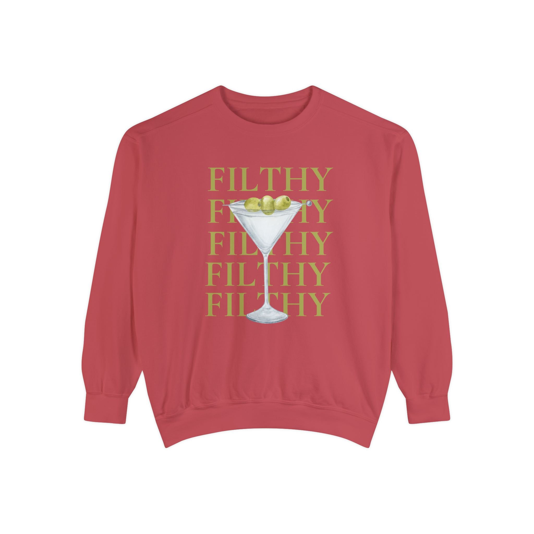 Filthy Dirty Martini Sweatshirt