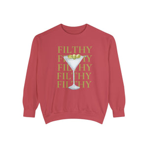 Filthy Dirty Martini Sweatshirt