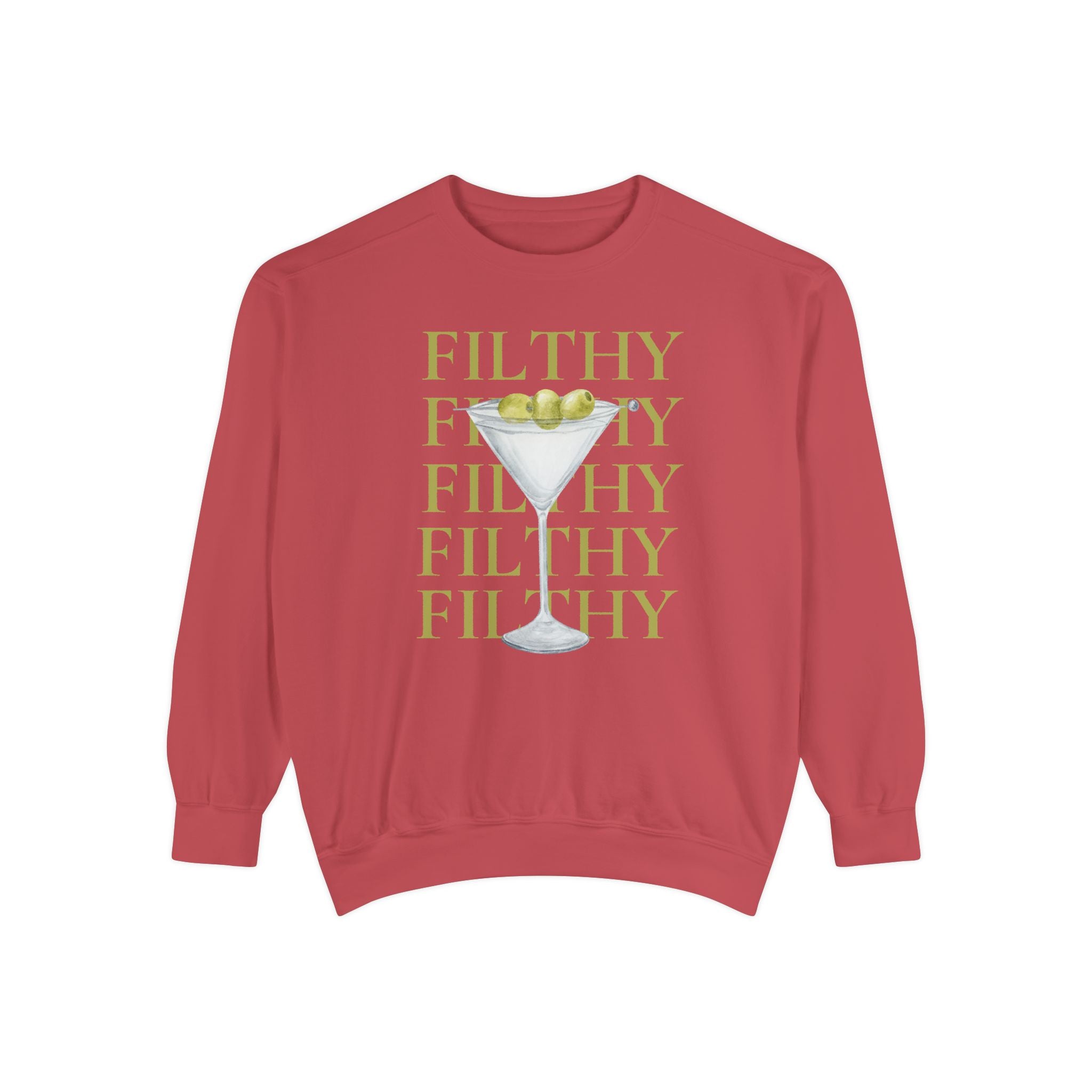 Filthy Dirty Martini Sweatshirt