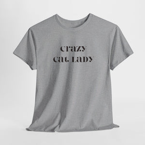 Crazy Cat Lady  Tee