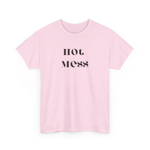 Hot Mess Unisex Heavy Cotton Tee