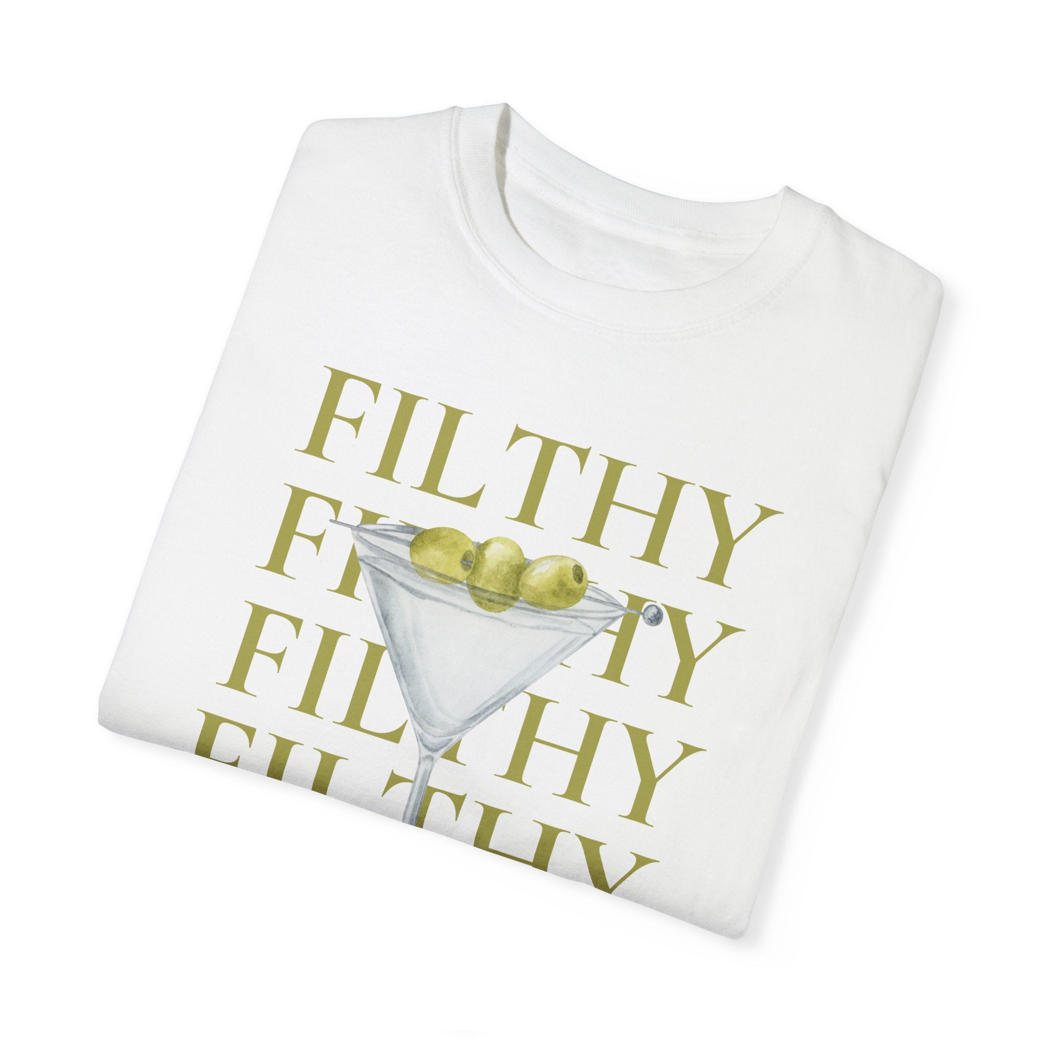 Filthy Dirty Martini Tee